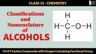 Class 12 Chemistry  Ch  9  Lecture 01  Classification and Nomenclature of Alcohols [upl. by Ayanad]