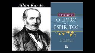 000 completo LIVRO DOS ESPÍRITOS  ALLAN KARDEC  AUDIOLIVRO  POR CARLOS VEREZA E LARISSA VEREZA [upl. by Higginson]