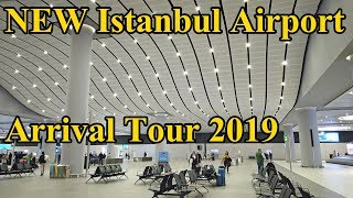 NEW Istanbul Airport 2019 Arrival Tour Complete [upl. by Cynthia]