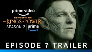 The Lord Of The Rings The Rings Of Power  S2  Ep7 Trailer  Prime Video [upl. by Adnolor24]