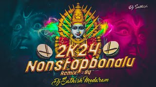 2K24 NONSTOP BONALU SONGS REMIX BY DJ SATHISH MEDARAM [upl. by Copland743]