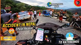 Day 12 Accident In NEPAL Hills 😳  No Petrol 😢  To KATHMANDU 🇳🇵  Ninja 1000 SX  Enowaytion Plus [upl. by Eceinart798]