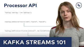 Kafka Streams 101 Processor API 2023 [upl. by Changaris]