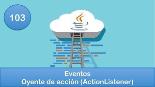 103 Programación en Java  Gráficas  Eventos  Oyente de acción ActionListener [upl. by Eidur850]