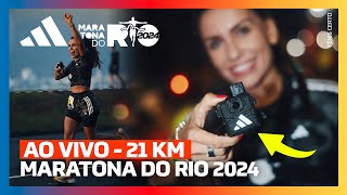 AO VIVO  MARATONA DO RIO 2024  21 KM COM IMAGENS [upl. by Suravart980]