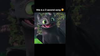 This is a 3 second song relateble httyd [upl. by Marjorie]