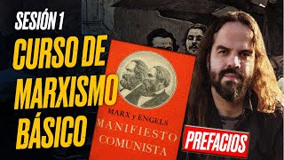 MARXISMO BÁSICO Sesión 1 MANIFIESTO COMUNISTA Prefacios [upl. by Alberta]