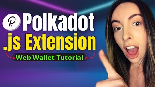 Polkadot Js Extension Complete Tutorial [upl. by Eves]