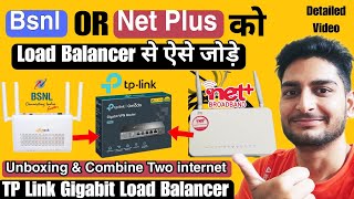 Load Balancer Gigabit TpLink Omada Er605  Unboxing  Bsnl amp Net Plus Combine With Load Balancer [upl. by Demitria]