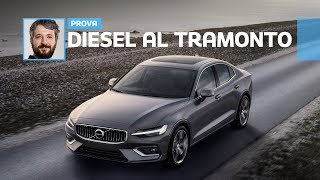 Nuova Volvo S60 e il diesel non cè più [upl. by Gennifer]