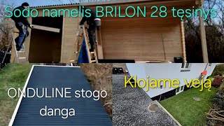 Sodo namelis BRILON 28A tesinys ONDULINE stogo danga MOELVEN grindys Klojame kiemo veja [upl. by Laverne945]