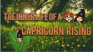 CAPRICORN RISINGASCENDANT The Inner Life of a Capricorn Rising Skit [upl. by Konrad291]