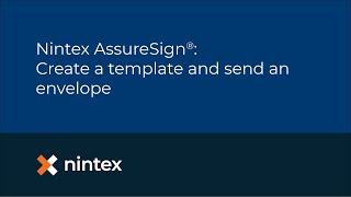 Nintex AssureSign® Create a template and send an envelope [upl. by Halac]