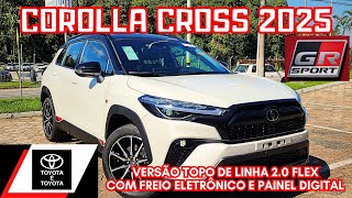 AVALIAÃ‡ÃƒO TOYOTA COROLLA CROSS GR SPORT 2025 20 FLEX  SUV TOYOTA VERSÃƒO TOPO DE LINHA [upl. by Jyoti]