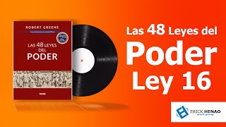 Las 48 leyes del poder Ley No 16 quotUtilice la ausencia para incrementar elquot Audiolibro [upl. by Otis]