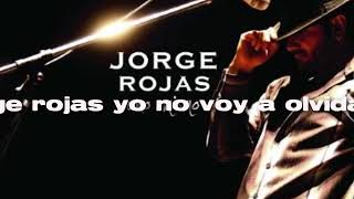 jorge rojas yo no voy a olvidarte [upl. by Ainolopa]