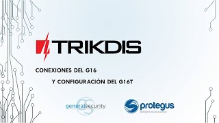 05 Conexiones con panel del G16 y configuracion del G16T de TRIKDIS [upl. by Klockau]