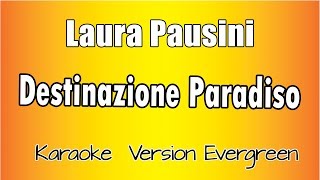 Laura Pausini  Destinazione Paradiso versione Karaoke Academy Italia [upl. by Marmaduke]