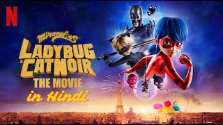 Miraculous Ladybug and Catnoir Awakening  Movie in hindi dubbed [upl. by Eeresid]