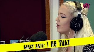 Macy Kate performs quotI H8 THATquot live on 987FM [upl. by Urbanna449]