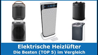 Die besten elektrischen Heizlüfter 2024 TOP 5 🥇 Testsieger im Vergleich gut und günstig [upl. by Yrrem846]