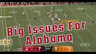 What We Saw From Alabama Against Tennessee that has us Concerned [upl. by Dibrin]