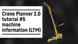 Liebherr  Crane Planner 20 – Tutorial 5 machine information LTM [upl. by Okikuy]