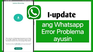 Paano Ayusin ang Update sa Whatsapp Problema Ngayon  Iupdate ang Whatsapp Error Problem [upl. by Siuqaj883]