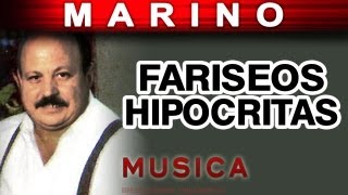 Marino  Fariseos Hipocritas musica [upl. by Oneg]