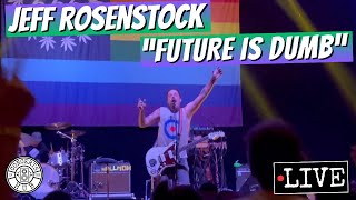 Jeff Rosenstock quotFUTURE IS DUMBquot LIVE [upl. by Elmajian]