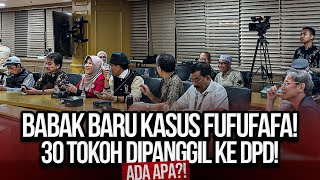 🔴LIVE BABAK BARU KASUS FUFUFAFA 30 TOKOH DIPANGGIL KE DPD ADA APA [upl. by Debor185]