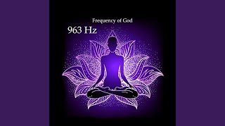 963 Hz Frequency of God [upl. by Maris]