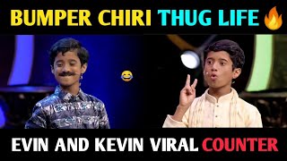 Oru chiri Iru chiri Bumper chiri thug life🔥evin and kevin counters😂 viral counder latest😂 [upl. by Schlessel603]