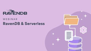 RavenDB amp Serverless [upl. by Pruter]