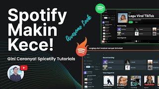 SPOTIFY JADI MAKIN KECE GINI CARANYA  Cara Pakai Spicetify Lengkap dari Instalasi sampai Uninstall [upl. by Hola]