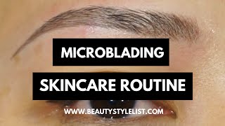 3D Microblading  Post Nightly Skincare Routine [upl. by Iorgos]