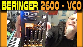 Behringer 2600 VCO eurorack module unboxing demo review installation time stamps System 15 [upl. by Eiramrebma436]