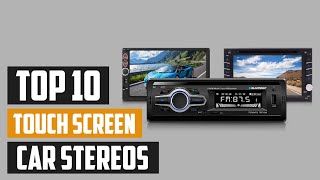 Top 10 Best Touch Screen Car Stereos in 2024  Reviews Prices amp Where to Buy [upl. by Ivanna205]