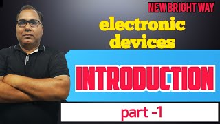 electronic devices introduction part 1 [upl. by Raffo]