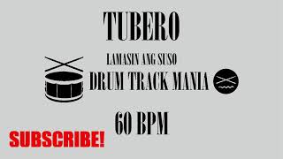 LAMASIN ANG SUSO by TUBERO Drum Backing Track 60 BPM Drums Only [upl. by Nell]