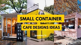 40 Trendy Small Container Cafe Designs for Urban Spaces 2024 [upl. by Hynda]