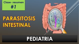 PARASITOSIS INTESTINAL PEDIATRIA 1 [upl. by Labors123]