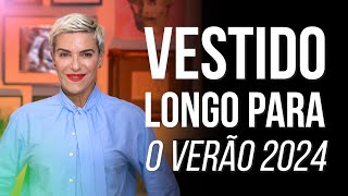 VESTIDO LONGO PARA O VERÃO 2024 I Fabíola Kassin [upl. by Bacon]