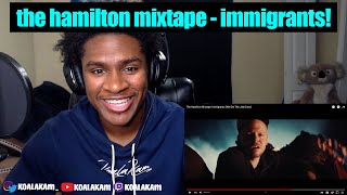 The Hamilton Mixtape Immigrants We Get The Job Done  reaction [upl. by Ainivad740]