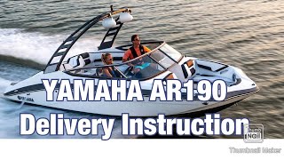 2022 YAMAHA AR190 NEW BOAT DELIVERY INSTRUCTIONS  THINGS TO KNOW ON YOUR FIRST BOAT RIDE [upl. by Sacken]