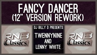 Twennynine amp Lenny White  Fancy Dancer 12” Version Rework [upl. by Elsbeth988]