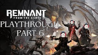 Meeting The Dreamer  Remnant From the Ashes Playthrough  Part 6 [upl. by Creath306]