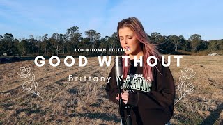 Good Without  Mimi Webb  Brittany Maggs cover [upl. by Rhodie12]