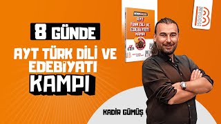 8 Günde AYT Türk Dili ve Edebiyatı Kampı  5Gün  Kadir GÜMÜŞ  2024 [upl. by Nino361]