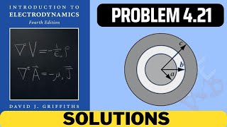 Griffiths Problem 421 solution  introduction to electrodynamics 4th Edition Griffiths solutions [upl. by Orton]